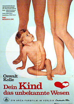 Oswalt Kolle: Dein Kind, das unbekannte Wesen