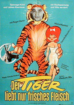 Tiger likes fresh blood, The / Le tigre aime la...