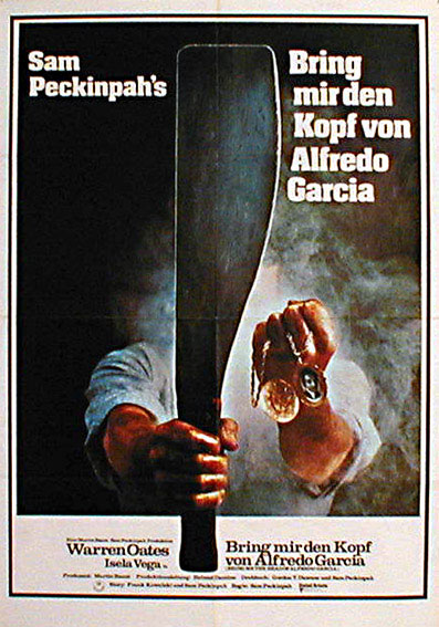 Bring me the head of Alfredo Garcia  Style A