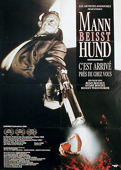 Man bites dog / C'est arrive pres de chez vous